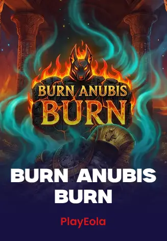 Burn Anubis Burn